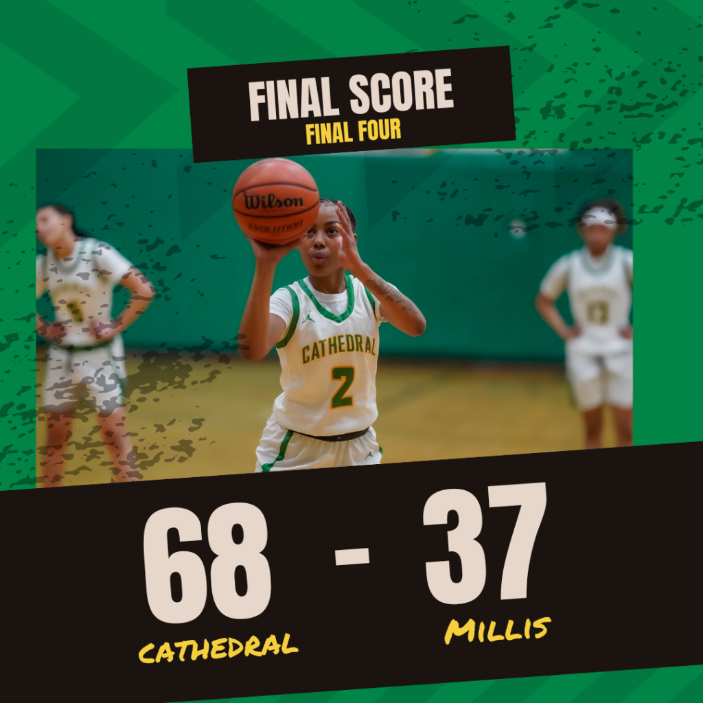 Cathedral Girls Basketball beat Millis in the Final Four